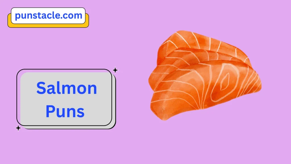 Salmon Puns & Captions