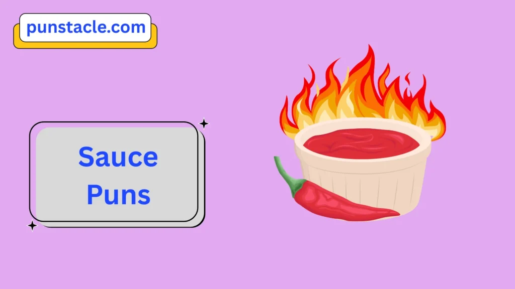 Sauce Puns for Fast Laughs