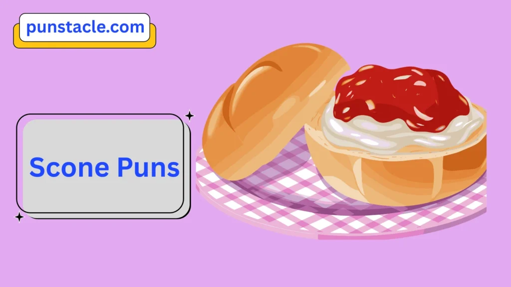 Scone Jokes & Wordplays Ever