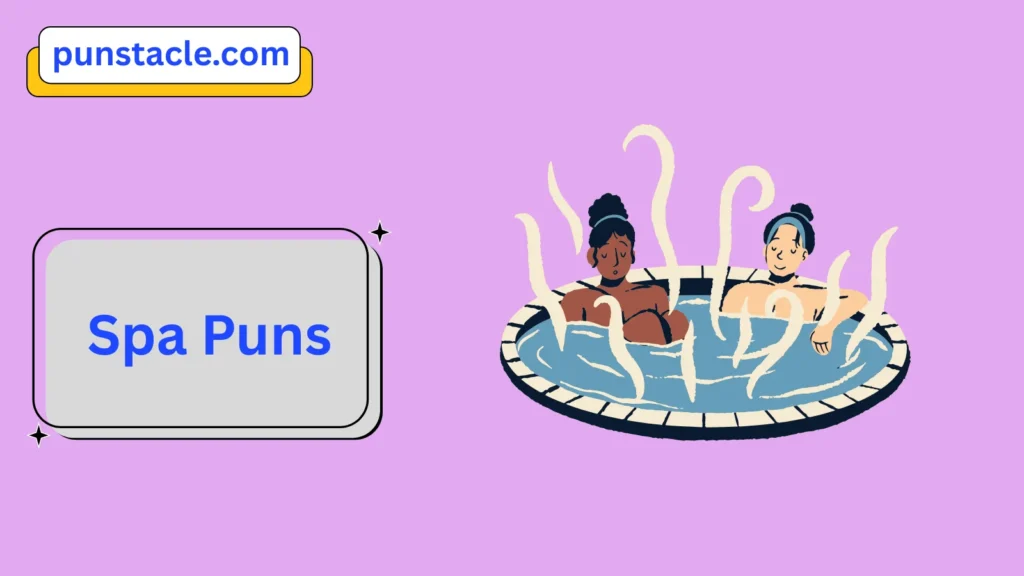 Short Spa Puns for Fast Laughs