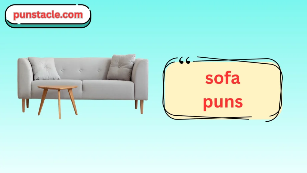 Sofa Puns for Fast Laughs