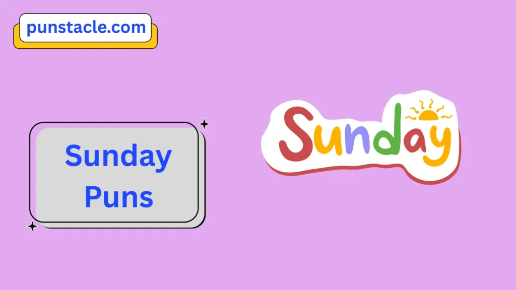 Sunday Puns for Fast Laughs