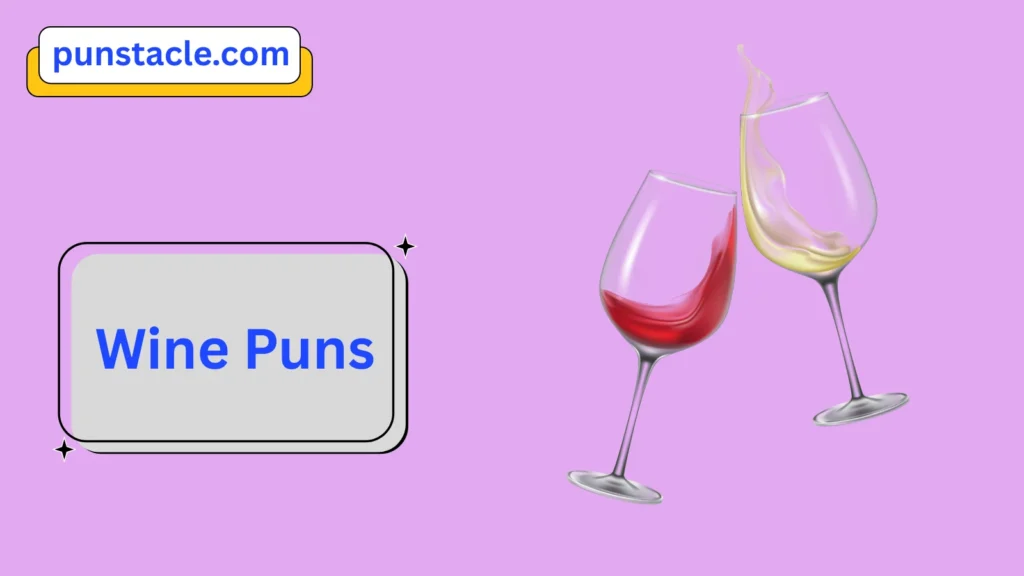 Wine Puns & Captions