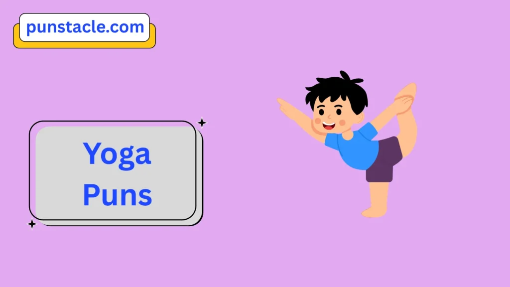 Yoga Puns & Captions