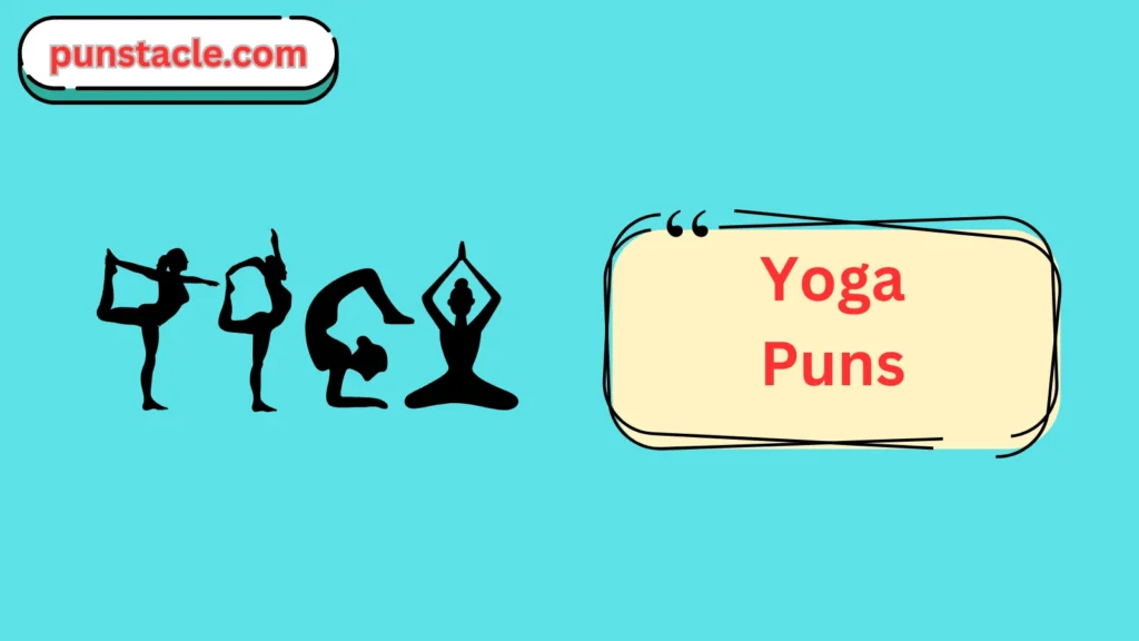 Yoga Puns for Fast Laughs
