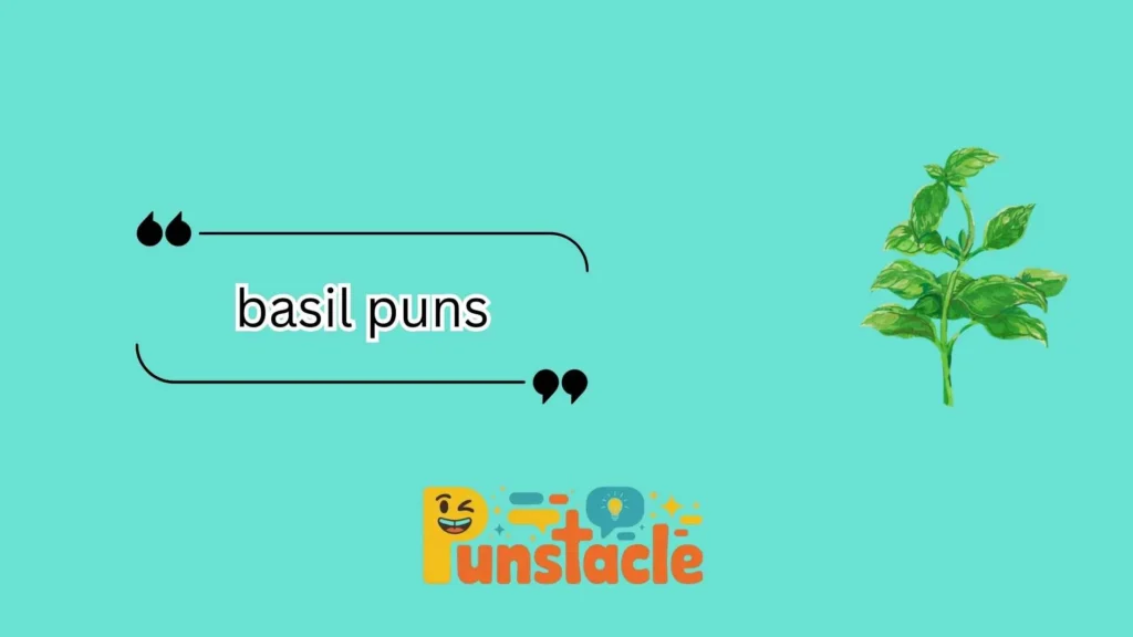 basil puns