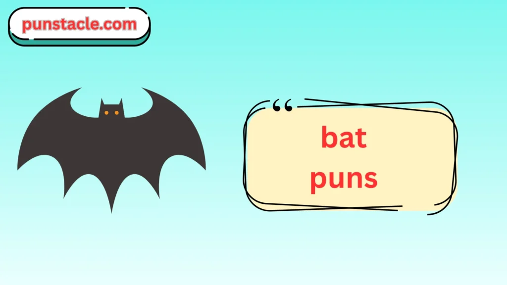 bat puns