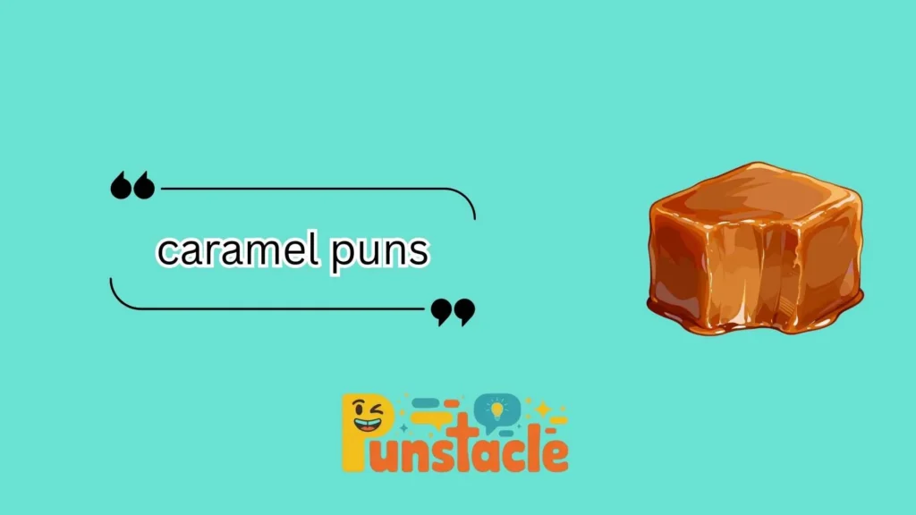 caramel puns