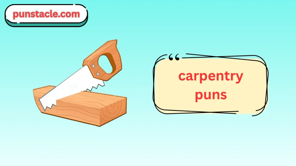 carpentry puns
