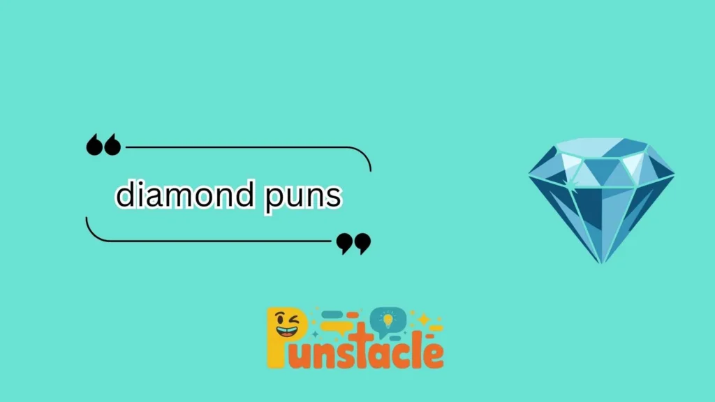 diamond puns