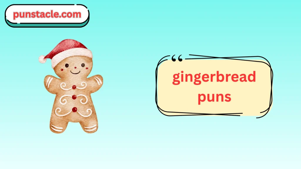 gingerbread puns