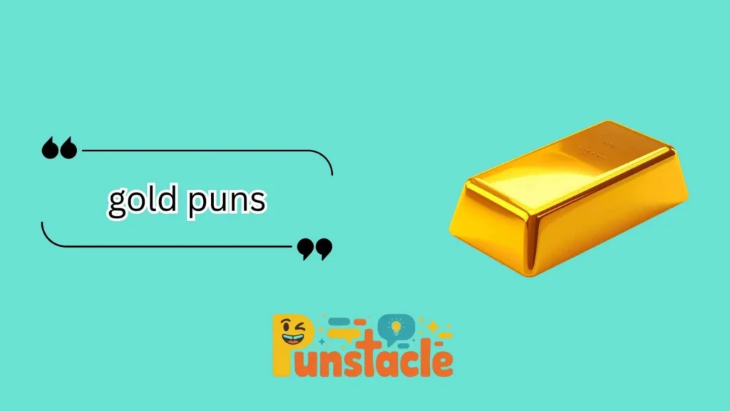 gold puns