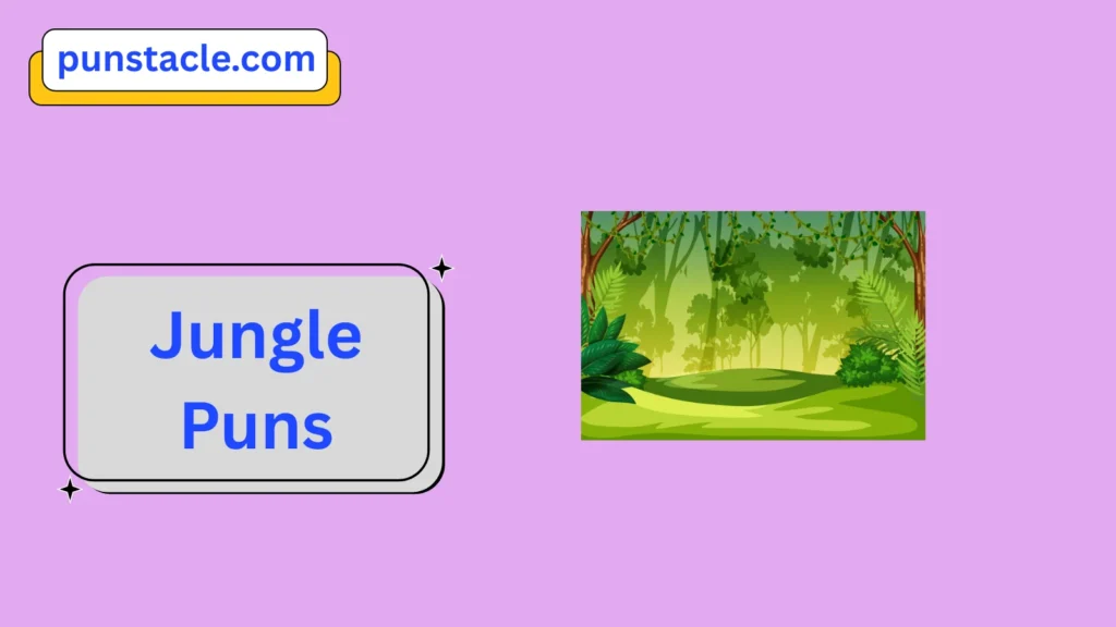 Jungle Puns