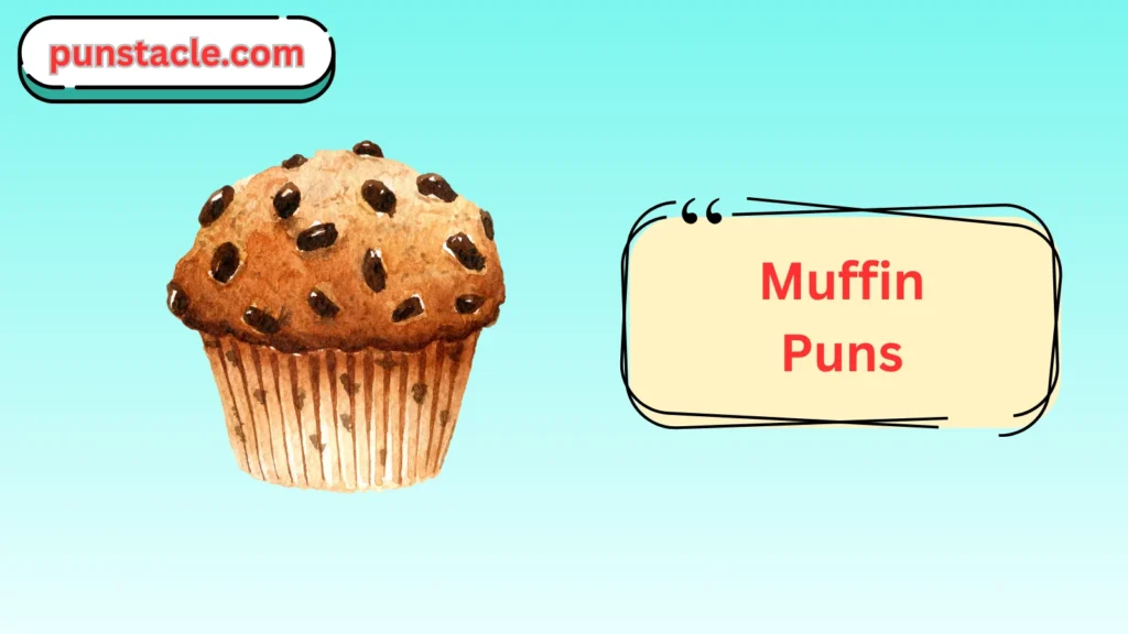 Muffin Puns