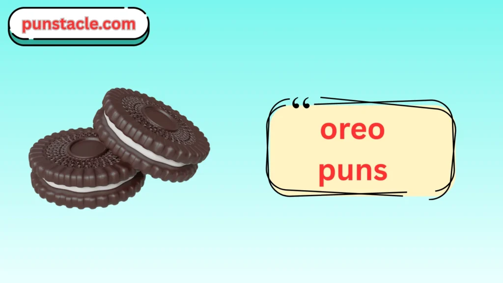 Oreo Puns