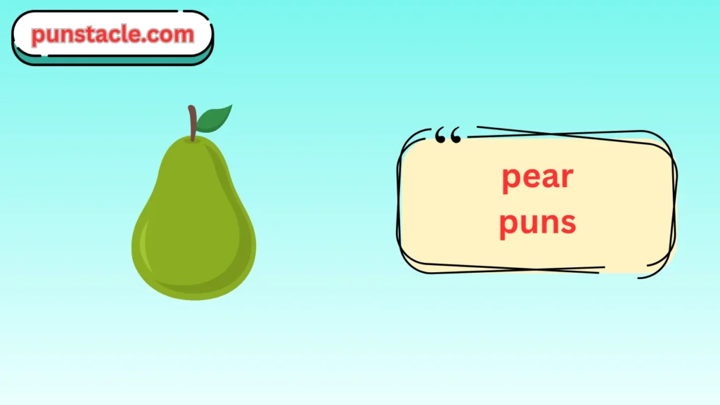 pear puns
