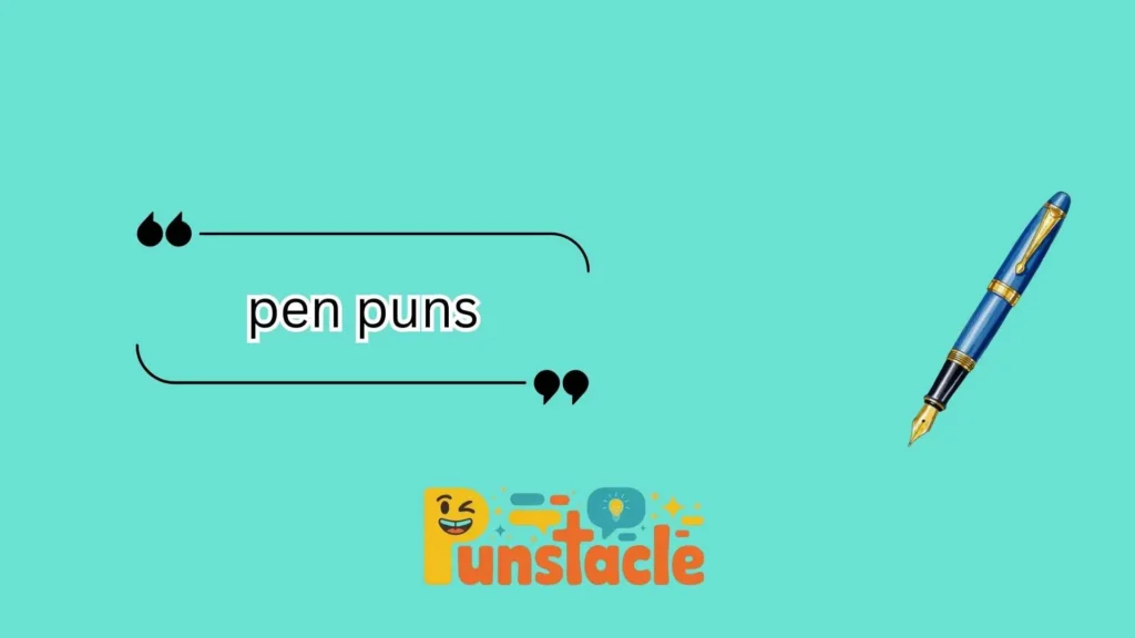 pen puns
