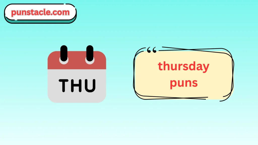 thursday puns