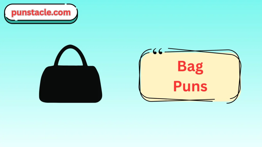 Bag Puns