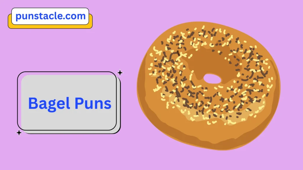 Bagel Puns