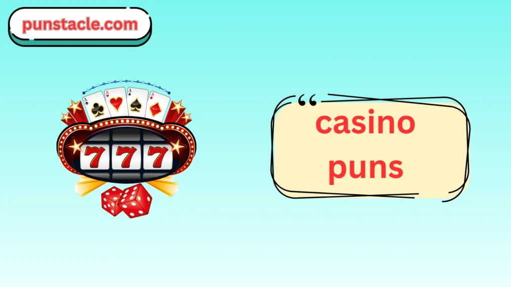 Casino Puns