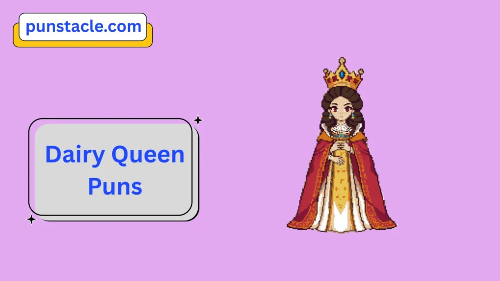 Dairy Queen Puns