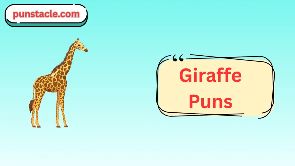 Giraffe Puns