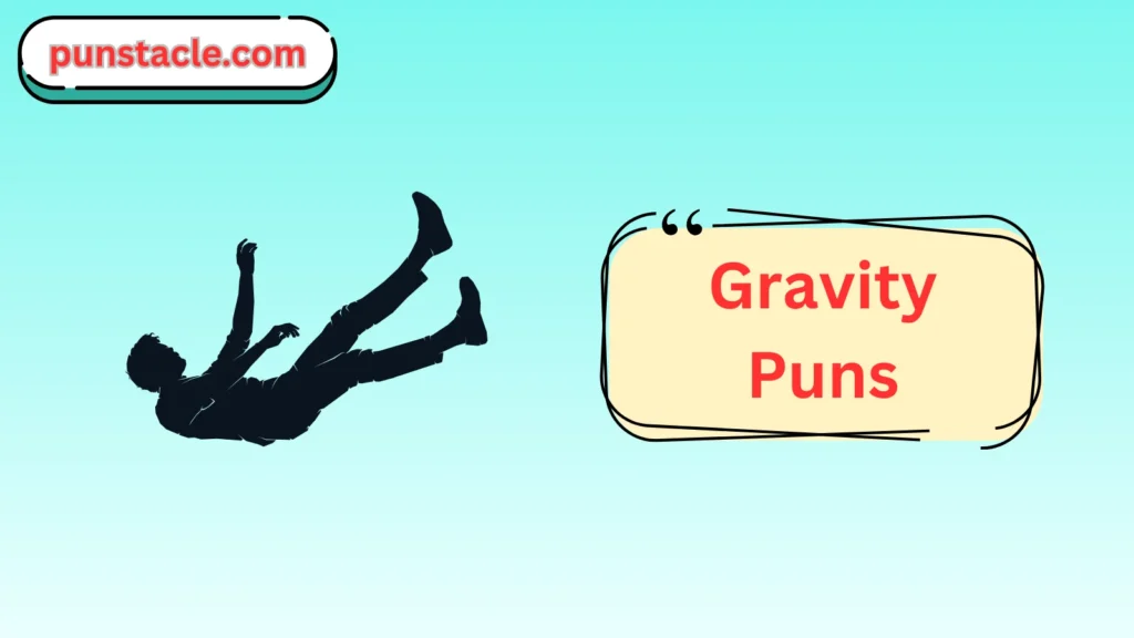 Gravity Puns