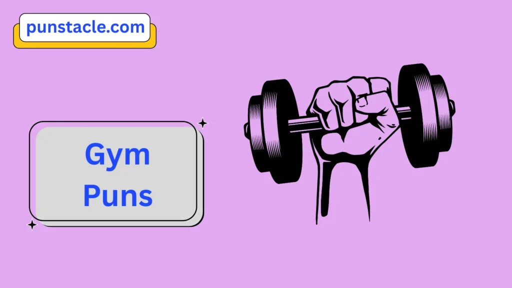 Gym Puns