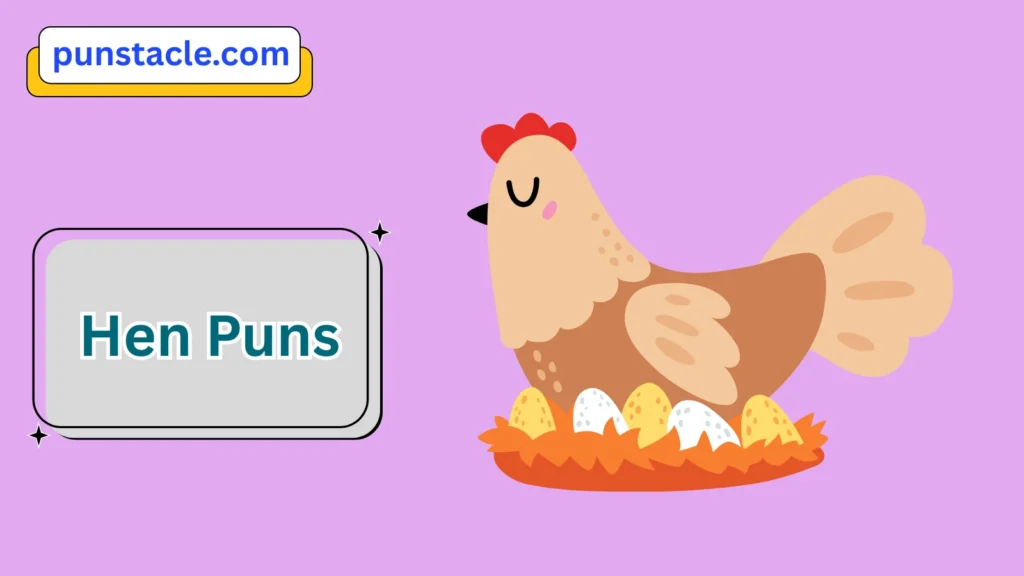 Hen Puns