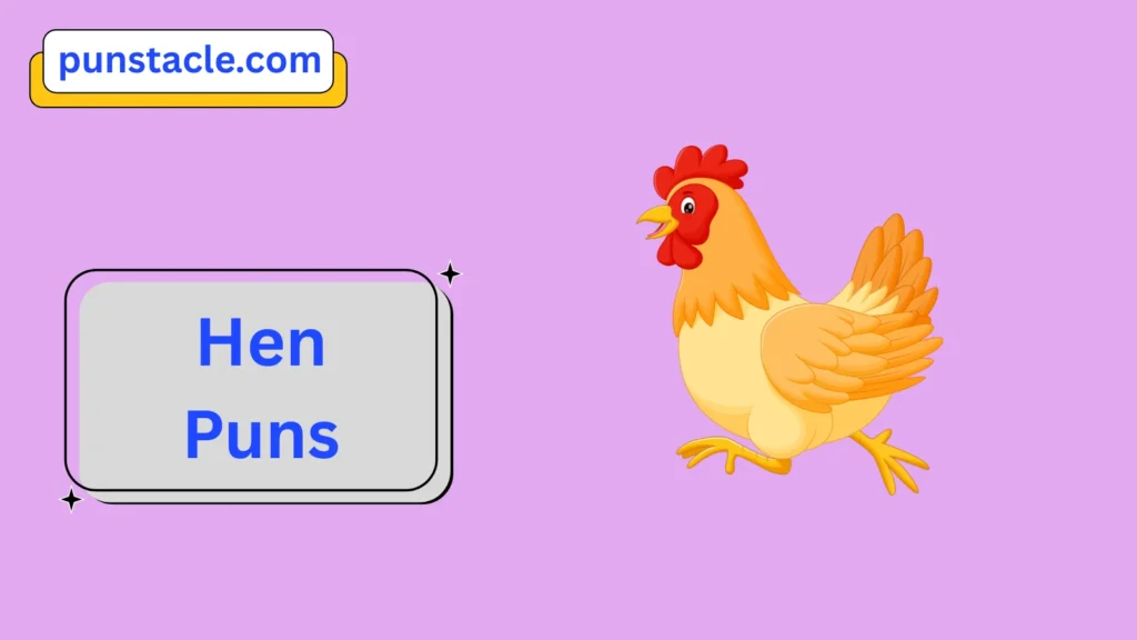 Hen Puns