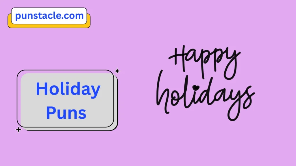 Holiday Puns
