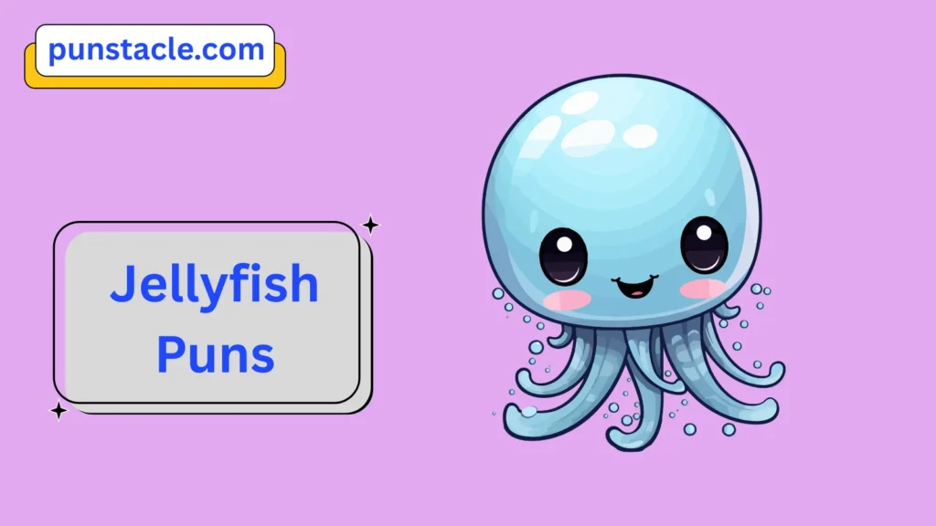 Jellyfish Puns