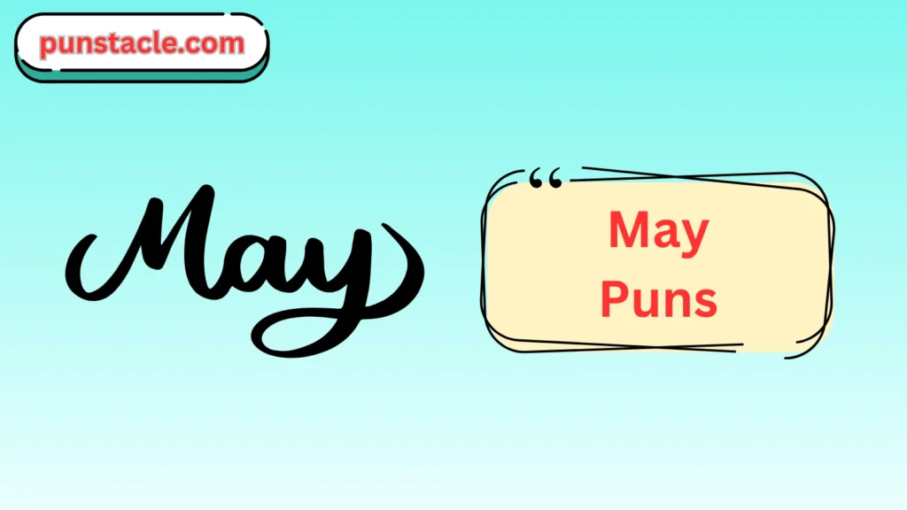 may puns