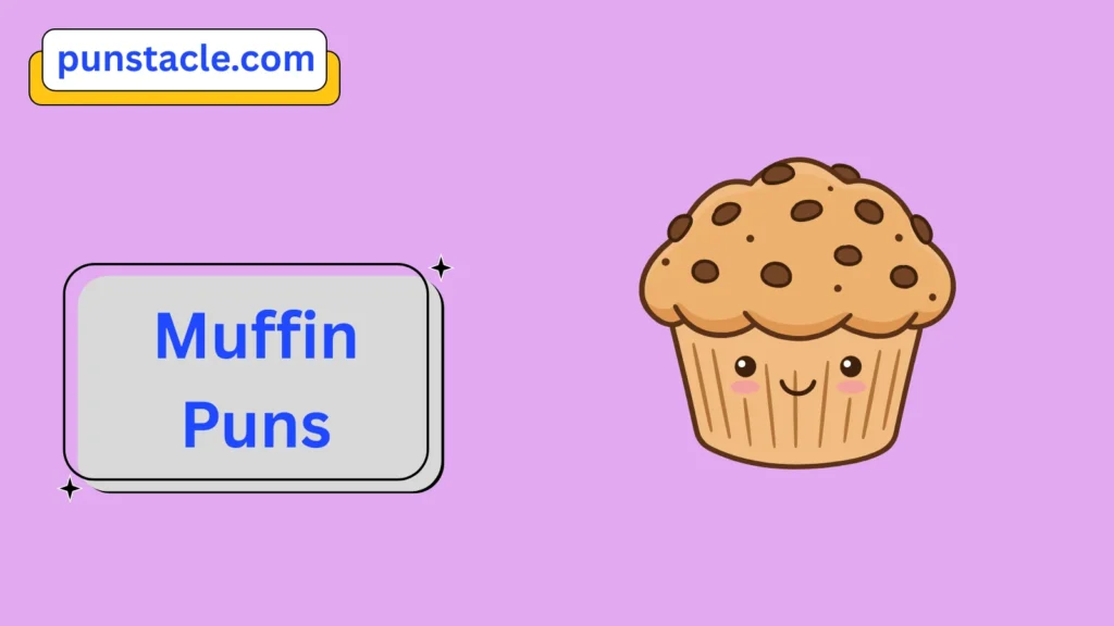 Muffin Puns
