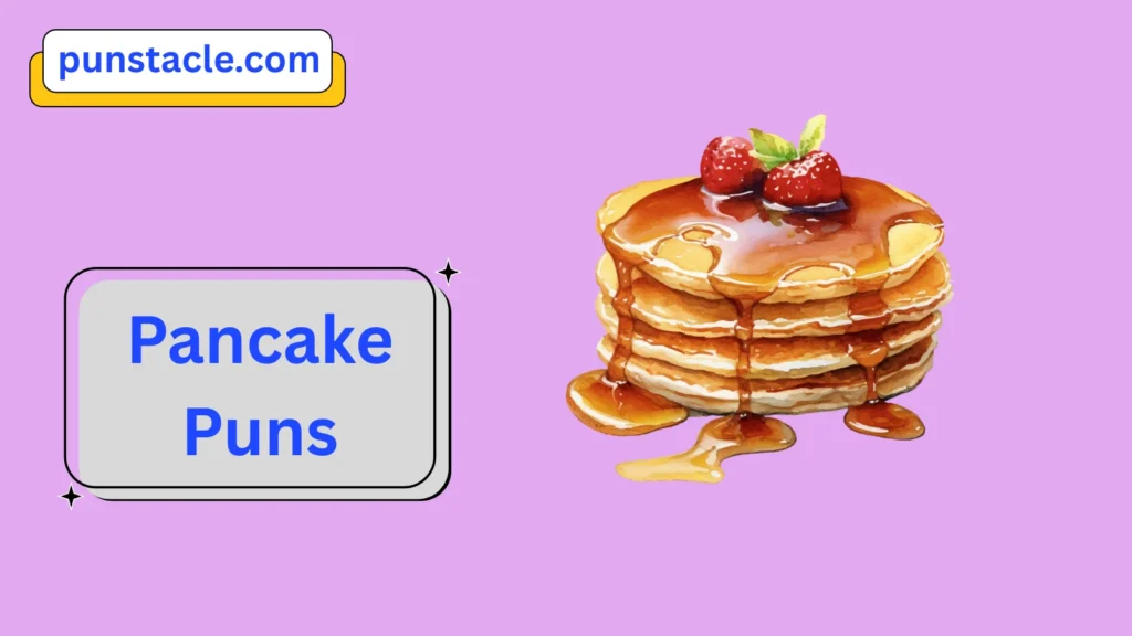 Pancake Puns