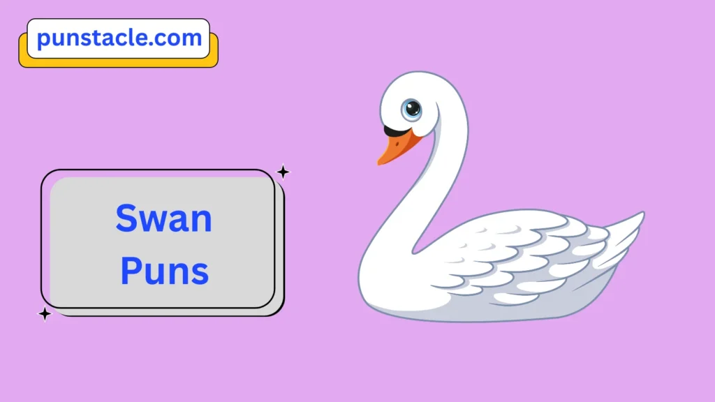 Swan Puns