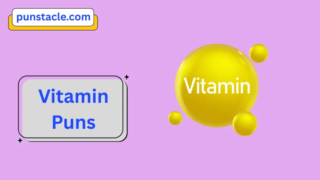 Vitamin Puns