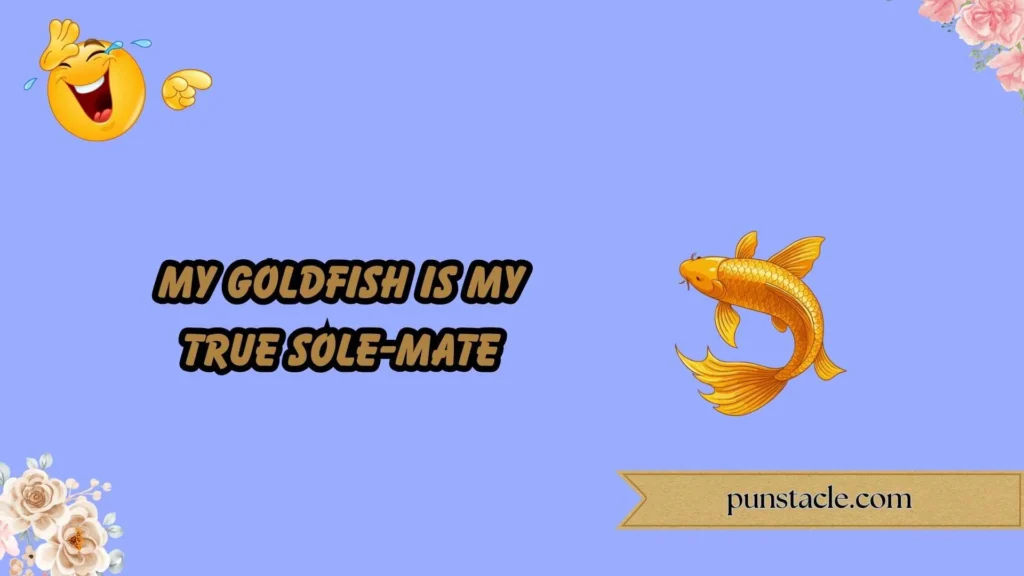 goldfish puns